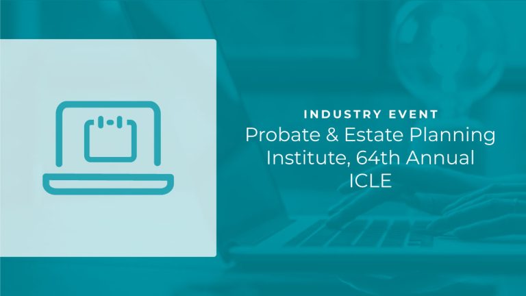 Probate & Estate Planning Institute, 64th Annual