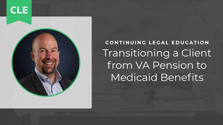 Transitioning a Client from VA Pension to Medicaid Benefits
