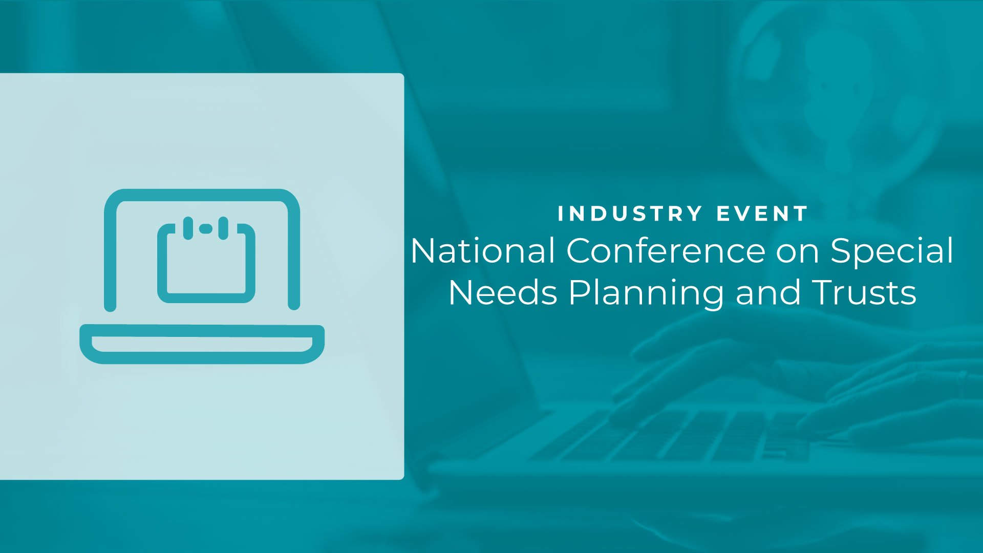 2025 National Conference on Special Needs Planning and Special Needs Trusts