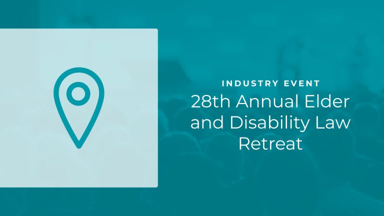 28th Annual Elder and Disability Law Retreat