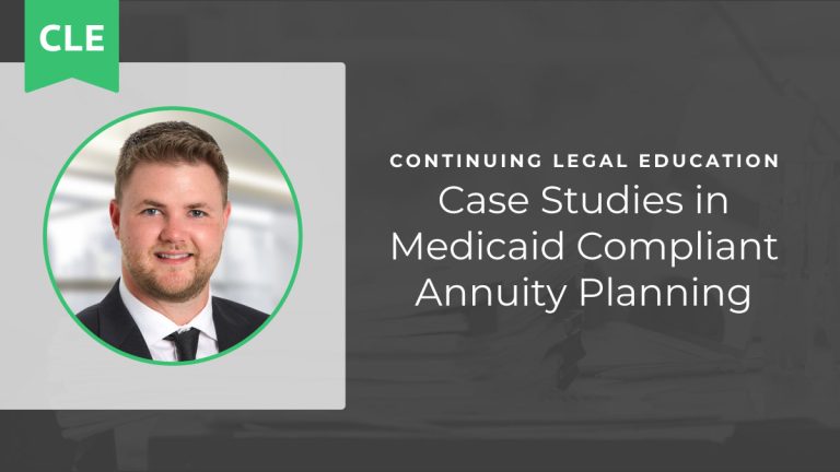 Case Studies in Medicaid Compliant Annuity Planning
